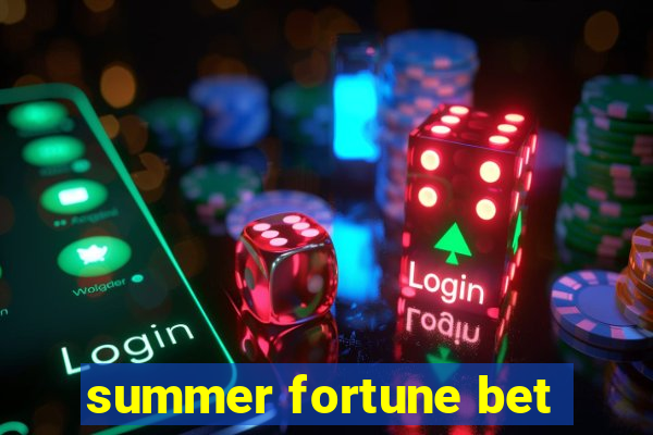 summer fortune bet